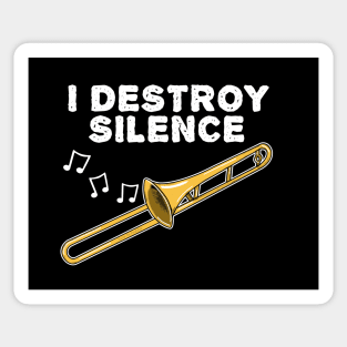 I Destroy Silence Trombone Player Trombonist Brass Musician Sticker